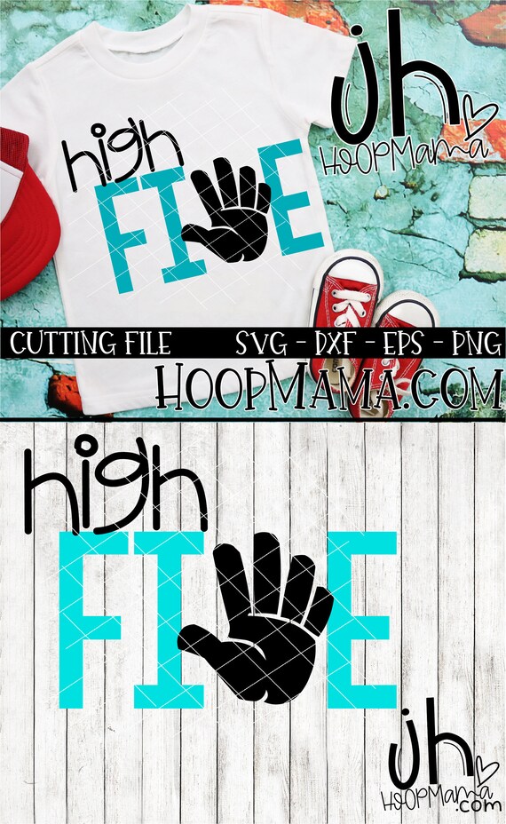 Download High Five Birthday Svg Dxf Eps And Png Files For Cutting Etsy