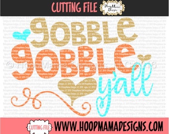 Gobble Gobble Yall - Country Thanksgiving SVG DXF eps and png Files for Cutting Machines Cameo or Cricut