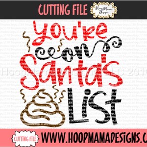 You're On Santa's Poop List - CARTA IGIENICA Christmas Gag Gift - SVG dxf eps e png Files for Cutting Machines Cameo or Cricut