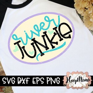 River Junkie SVG DXF eps and png Files for Cutting Machines Cameo or Cricut