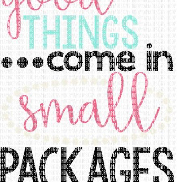 Good Things Come In Small Packages SVG DXF EPS and png Files for Cutting Machines Cameo or Cricut