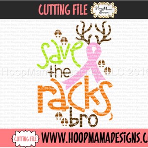 Breast Cancer SVG Save The Racks Bro SVG DFX eps and png Files for Cutting Machines Cameo or Cricut
