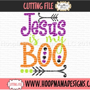 Jesus Is My Boo - Christian Halloween SVG DXF eps and png Files for Cutting Machines Cameo or Cricut