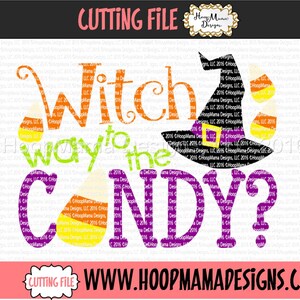 Witch Way To The Candy SVG DXF EPS and png Files for Cutting Machines Cameo or Cricut Halloween Cutting Files