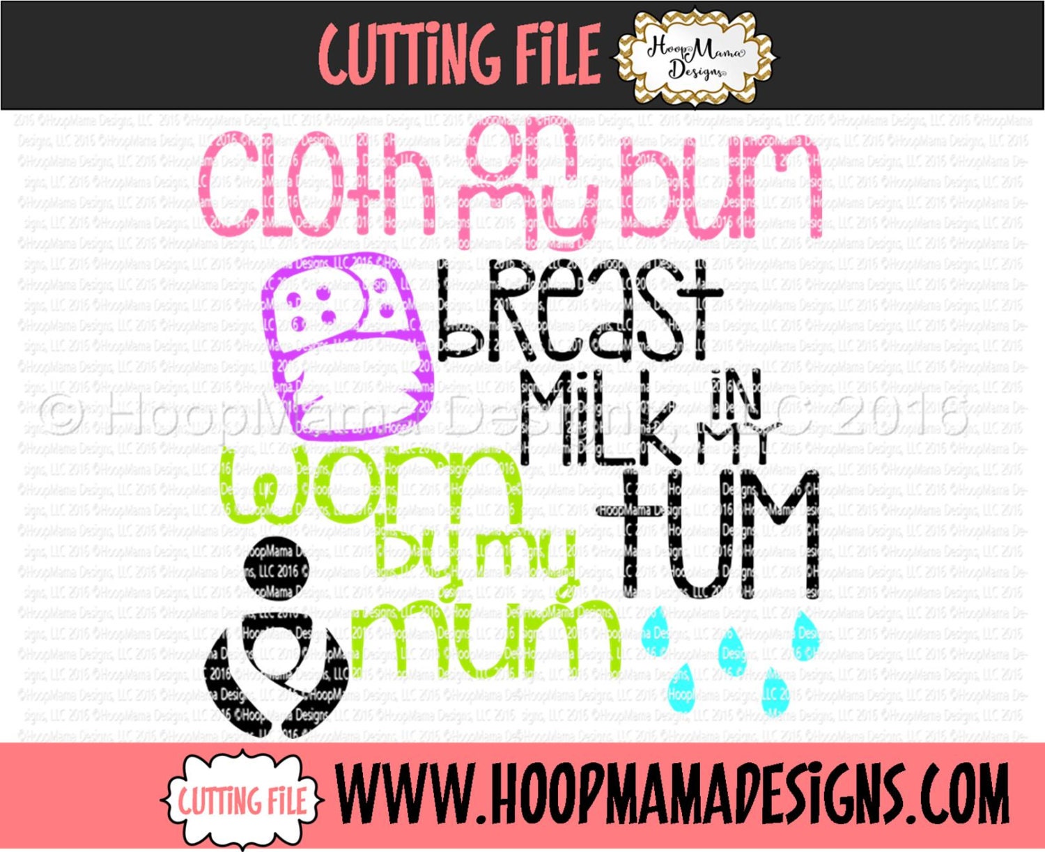 Cloth on My Bum, Breast Milk in My Tum, Worn by My Mum SVG DFX EPS