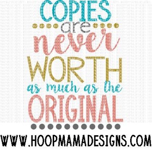 Copies Are Never Worth As Much As The Original SVG DXF EPS and png Files for Cutting Machines Cameo or Cricut