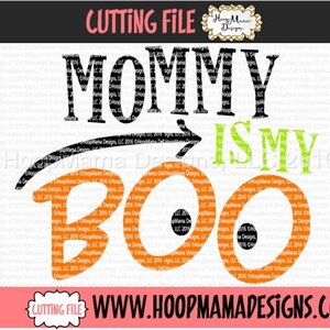 Halloween SVG, Mommy Is My Boo Halloween SVG DXF eps and png Files for Cutting Machines Cameo or Cricut