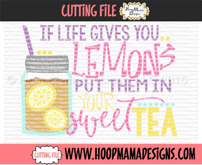 If Life Gives You Lemons Put Them In Your Sweet Tea SVG DXF Etsy