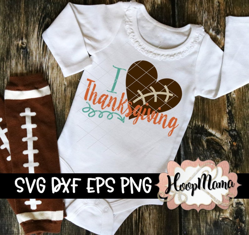 Download I Love Thanksgiving Football SVG DXF eps and png Files for ...