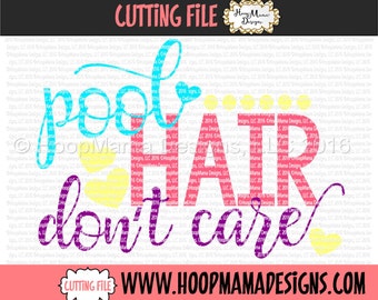 Pool Hair Dont Care SVG DXF eps and png Files for Cutting Machines Cameo or Cricut Files