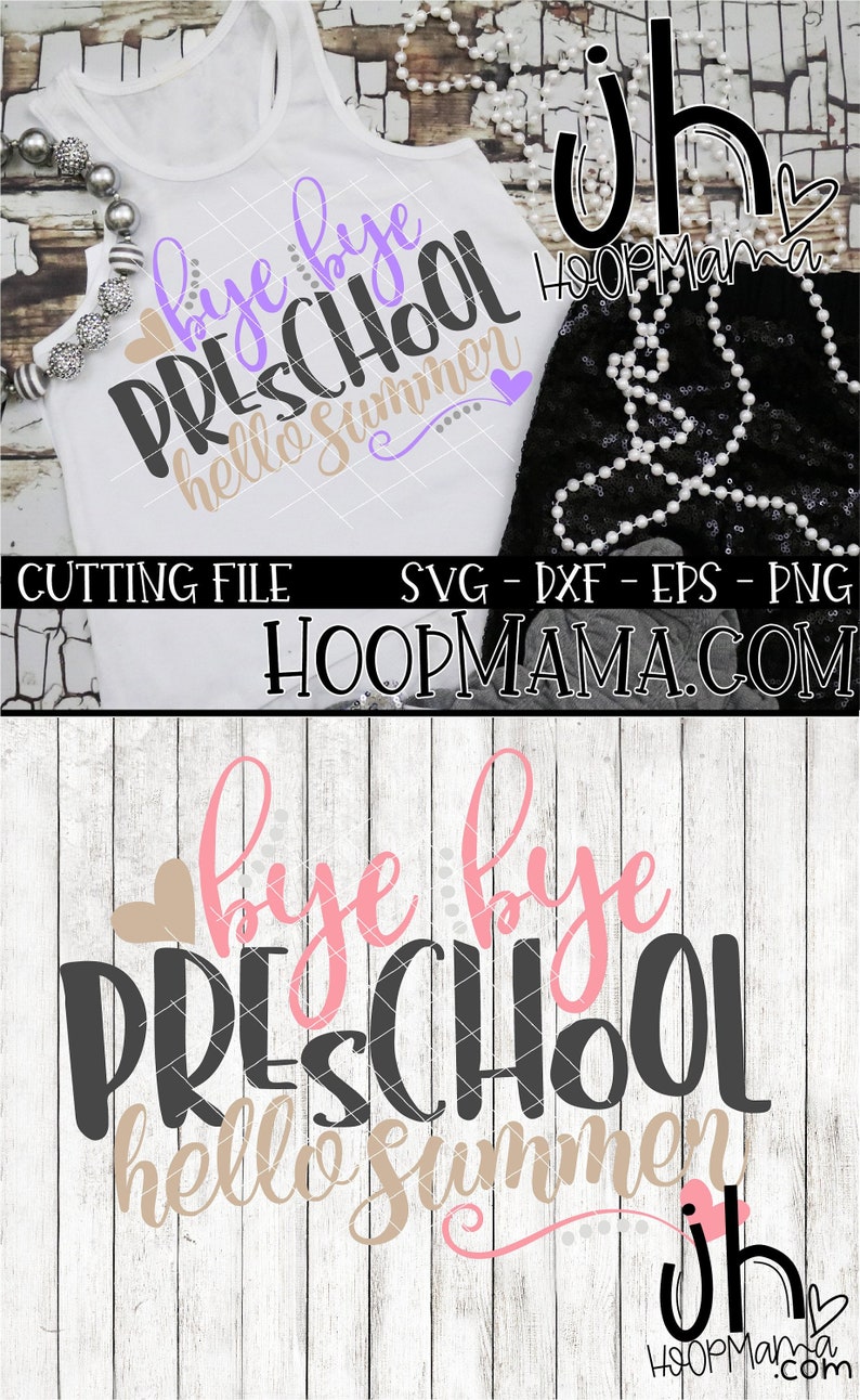 Download Bye Bye Preschool Hello Summer SVG DXF eps and png Files ...