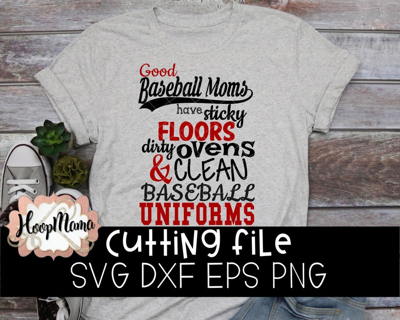 Good Baseball Moms Have Sticky Floors Dirty Ovens And Clean Etsy