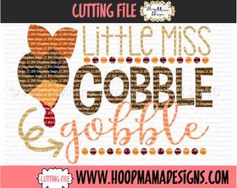 Little Miss Gobble Gobble - Girly Turkey Thanksgiving SVG DXF eps and png Files for Cutting Machines Cameo or Cricut