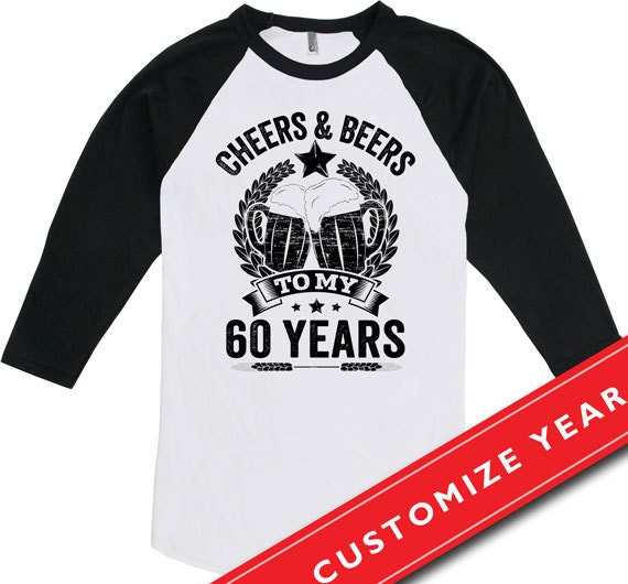 Cheers and Beers to My 60 Years T-Shirt 60th Birthday Gift