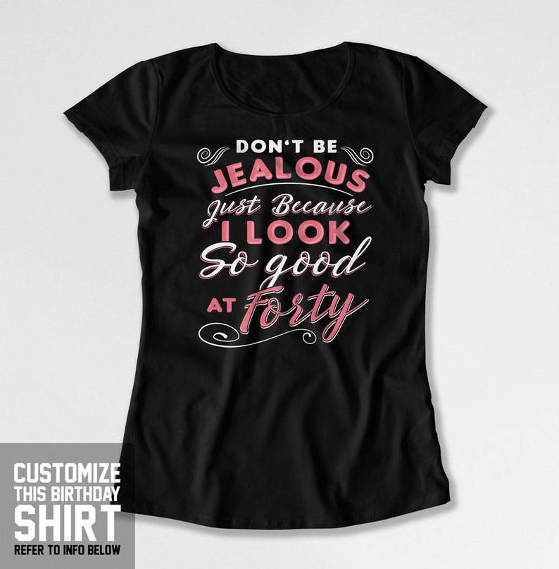 T Gifts Birthday Birthday Ladies Birthday Her Shirt Shirt Bday Shirt For Mom B CTM-625 B-Day 40th T Day TShirt Present Custom Personalized Her CTM-625 Shirt For Personalized Gifts Shirt Custom 40th Bday Ladies B Present Mom Shirt Birthday Birthday TShirt B-Day T Birthday T Day