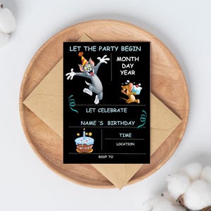 May include: A black birthday party invitation featuring Tom and Jerry characters. The invitation includes text fields for the date, time, and location of the party. The invitation is on a wooden plate with a brown envelope.