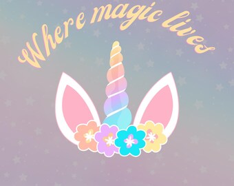 Where Magic Lives Unicorn | Digital Art Design | Printable Wall Art | Fantasy Decor | Unicorn Lover Gift | Magical Home Decor