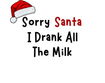 Quirky Christmas Mug Design - Sorry Santa I Drank All the Milk - Funny Holiday Gift - Festive Ceramic Cup - Unique Xmas Presentt- Baby Gift