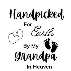 Handpicked for Earth by My Grandpa in Heaven - Digital Design Baby Shower