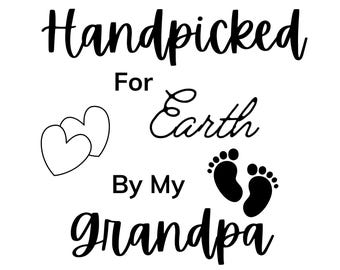 Handpicked for Earth by My Grandpa in Heaven - Digital Design Baby Shower