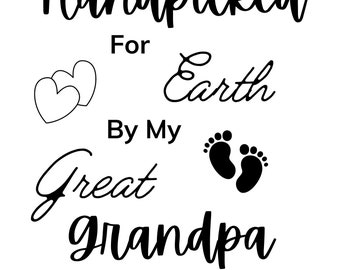 Handpicked for Earth by My Great Grandpa in Heaven - Unique design with Sentimental Charm with hearts and footprint's