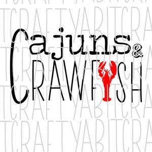 Cajuns & Crawfish SVG, PNG, sublimation, digital download, cricut, silhouette