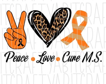 Peace Love Cure Multiple Sclerosis svg, png, sublimation, digital download, cricut and silhouette cut file