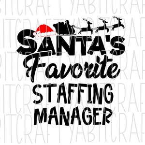 Santa&#39;s - Staffing Manager svg, png, sublimation, digital download, cricut, silhouette