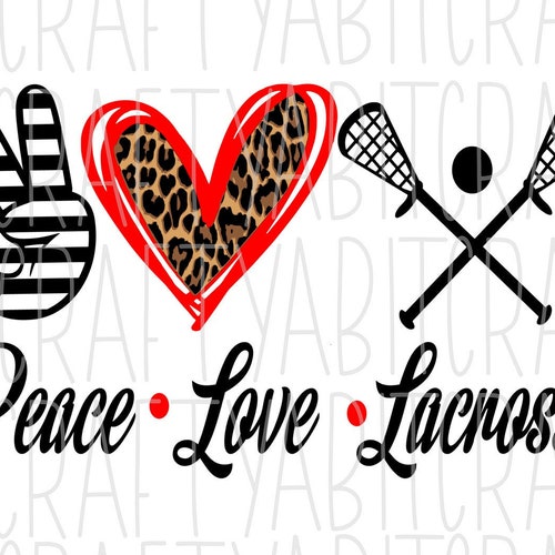 Peace Love Lacrosse Svg Png Sublimation Digital Download - Etsy