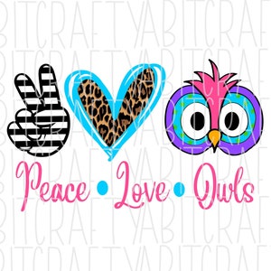 Peace Love Owls SVG/PNG/sublimazione/download digitale, arte vettoriale, silhouette, cricut