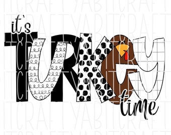Turkey Time png, sublimation, digital download - hand drawn