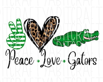 Peace Love Gators/Alligators SVG/PNG/Sublimation File, digital download, cricut, silhouette - 2 styles available