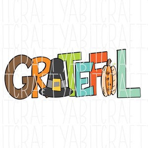 Grateful/Thankful/Give Thanks/Thanksgiving Sublimation svg, png, digital download, sublimation, dtg, cricut, silhouette - fully cuttable