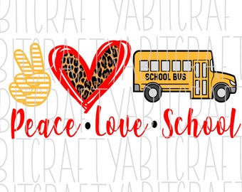Vrede, liefde, school/bus SVG/PNG/sublimatie/digitale download, cricut, silhouet