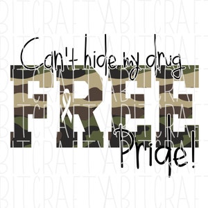 Can&#39;t Hide/Drug Free Pride/Drug Free/No to Drugs/Drug Free/Too Cool, png, sublimation, digital download