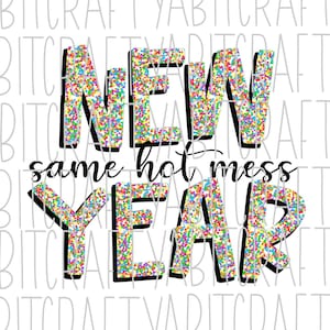 Capodanno stesso pasticcio/coriandoli lettere svg, png, jpeg, sublimazione, download digitale, cricut, silhouette