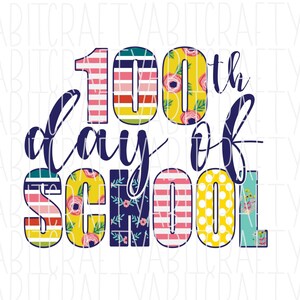 100º Dia de Aula / 100º Dia Sublimação PNG, sublimação, download digital, cricut, silhueta, dtg, imprimir e cortar