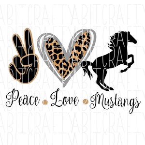 Peace, Love, Mustangs png/svg/jpeg/digital download/sublimation *SVG is for the non-glittery image only