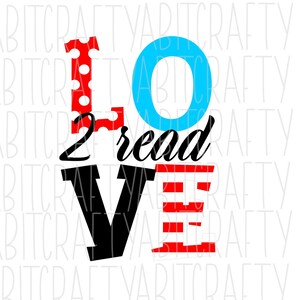 LOVE 2 Lesen SVG, PNG, Sublimation, digitaler Download, Cricut, Silhouette, Drucken und Schneiden, Vektorkunst