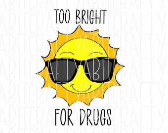 Too Bright/Drug Free/No to Drugs/Drug Free svg/Red Ribbon Week, svg png, sublimation, digital download - hand drawn