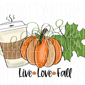 Live Love Fall/Peace, Love, Fall Pumpkin/Thanksgiving/Halloween  png sublimation