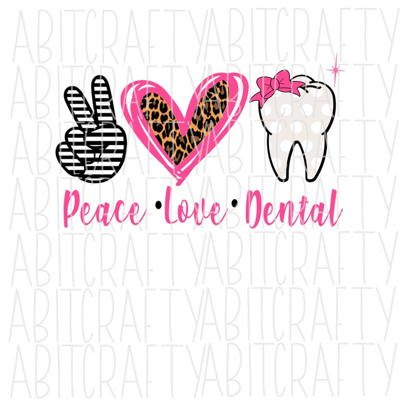 Free Free 263 Peace Love Dental Svg Free SVG PNG EPS DXF File