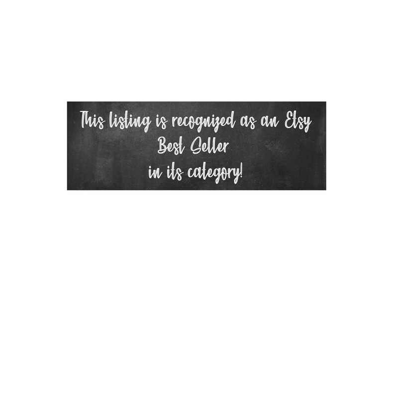 May include: Black chalkboard with white text that reads "This listing is recognized as an Etsy Best Seller in its category!"