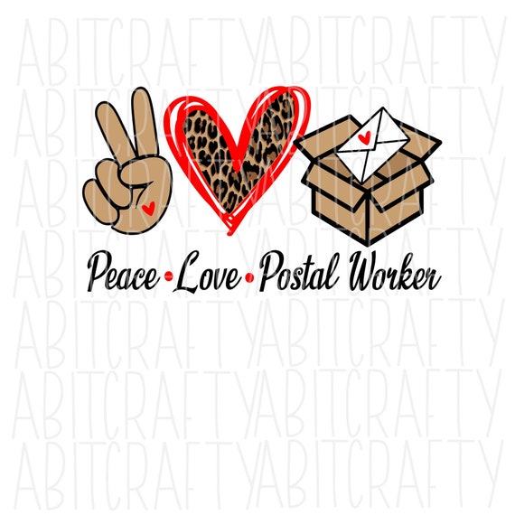 Download Peace Love Postal Worker Svg Png Digital Download Etsy