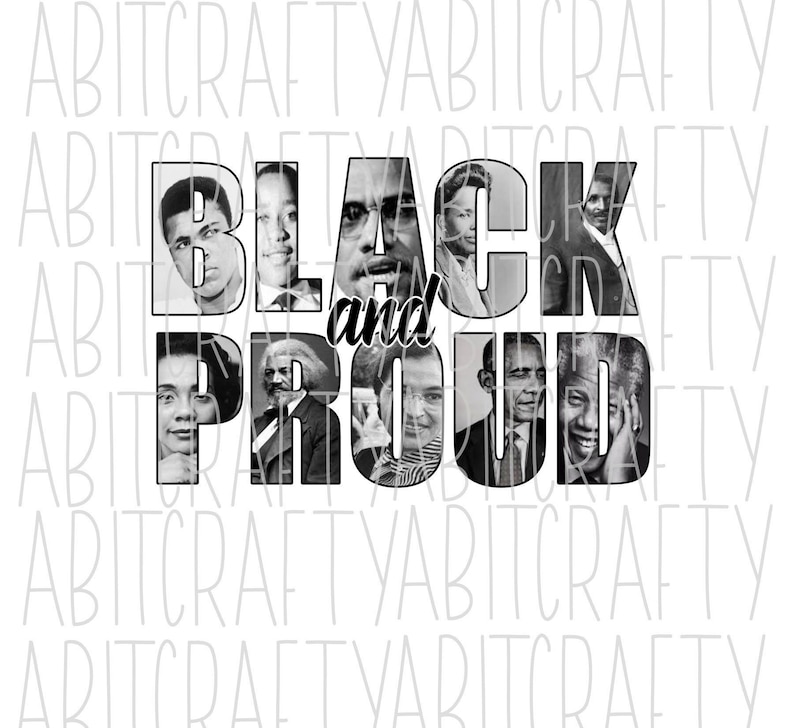Black and Proud/Black History Month/Pride/png, jpeg, sublimation, digital download 