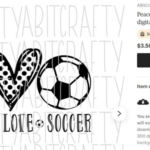 May include: Black and white digital design featuring a peace sign, a heart with polka dots, and a soccer ball. The text "Peace Love Soccer" is below the design.