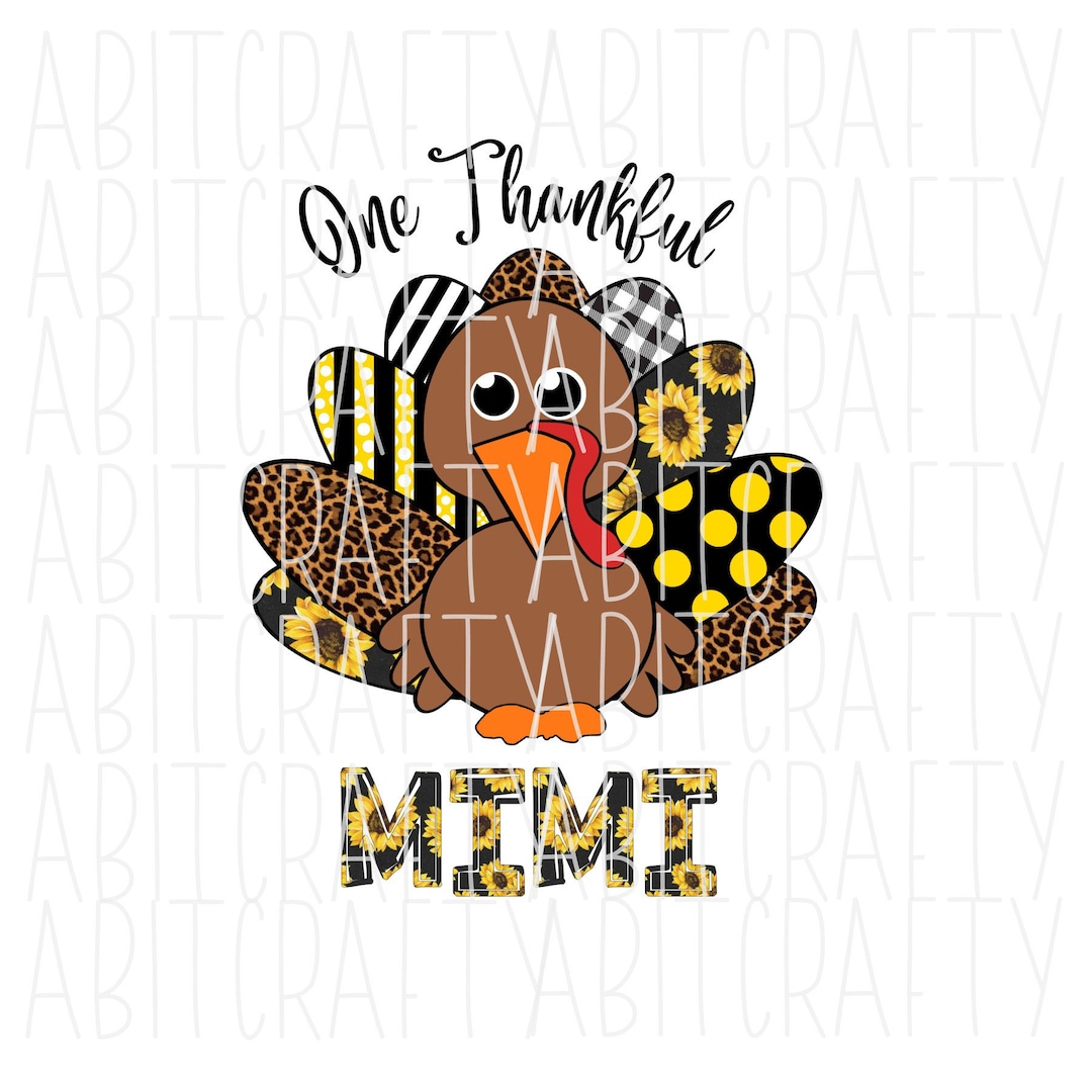 One Thankful Turkey Png, Sublimation, Digital Download - Etsy