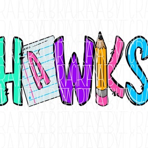 Hawks School Design PNG/Sublimation Digital Download - Hand Drawn