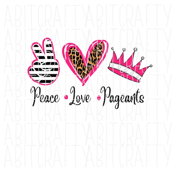 Peace Love Pageants Svg Png Sublimation Digital Download - Etsy