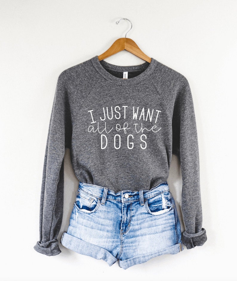 I WANT ALL the DOGS Shirt Sweatshirt Tie Dye Shirt Dog Mama Etsy